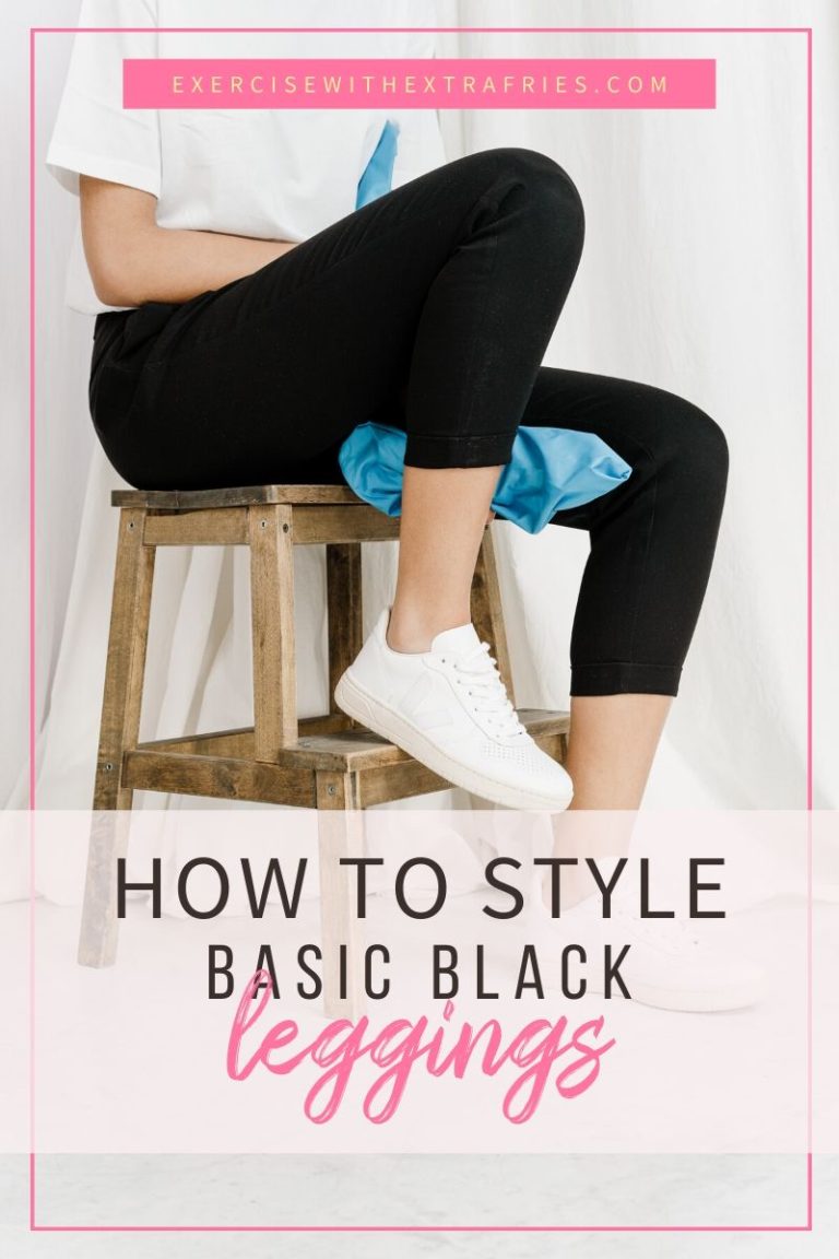 How to Style Basic Black Leggings - Exercise With Extra Fries